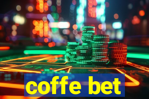 coffe bet