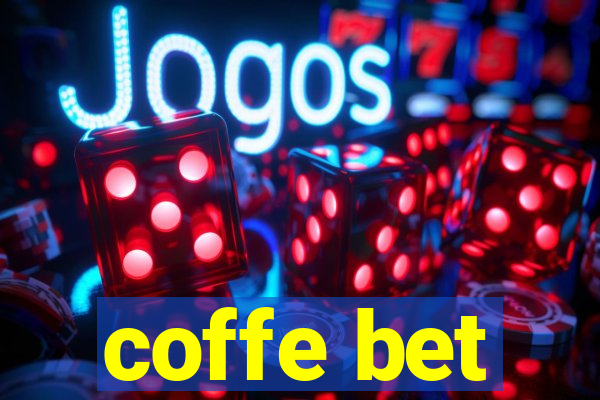 coffe bet