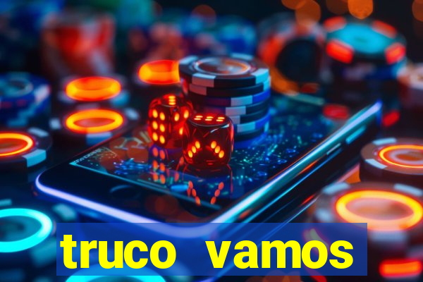 truco vamos torneios online