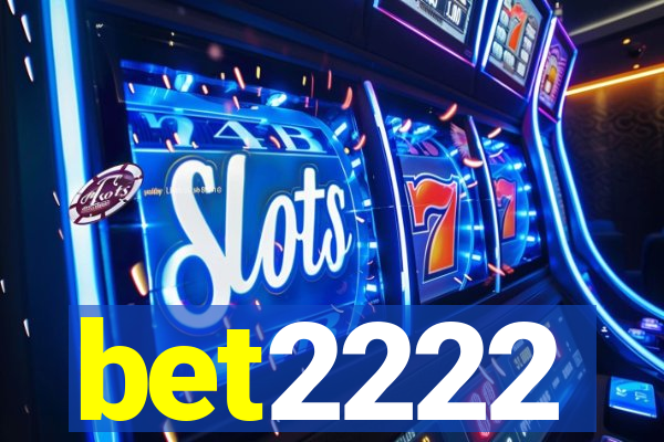 bet2222