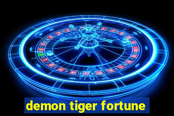 demon tiger fortune