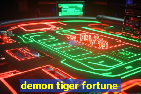 demon tiger fortune