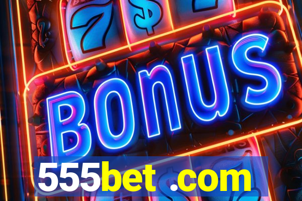 555bet .com