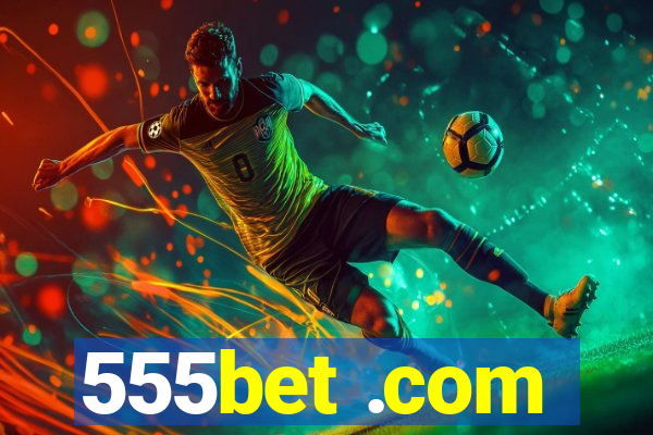 555bet .com