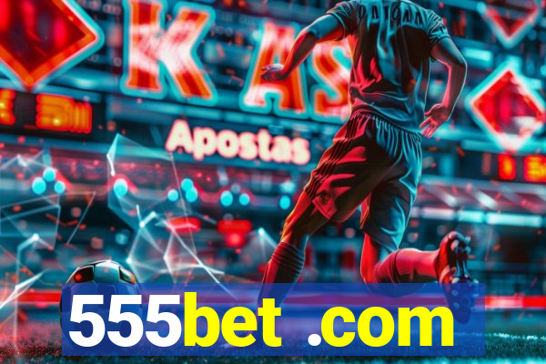 555bet .com