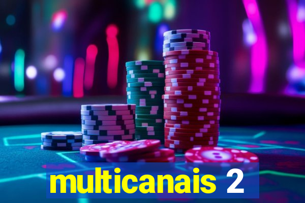 multicanais 2