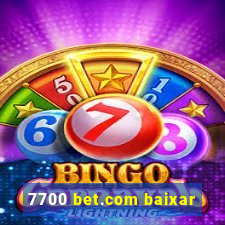 7700 bet.com baixar