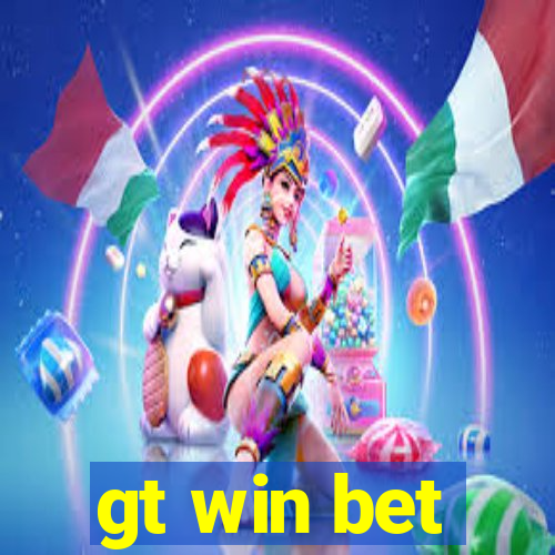 gt win bet