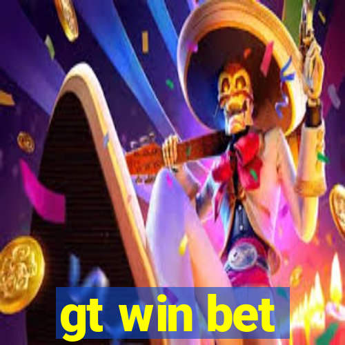 gt win bet