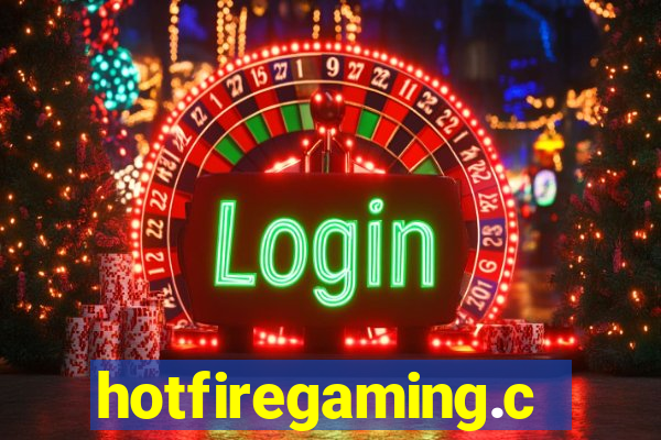 hotfiregaming.com