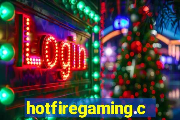 hotfiregaming.com