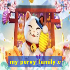 my pervy family.c