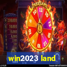 win2023 land