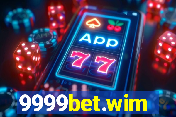 9999bet.wim