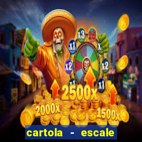 cartola - escale seu time!