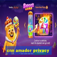 cnn amador privacy