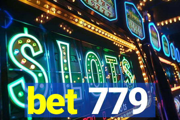 bet 779