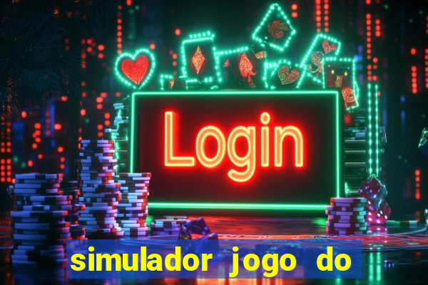 simulador jogo do fortune tiger