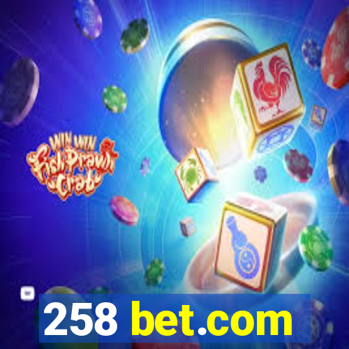 258 bet.com