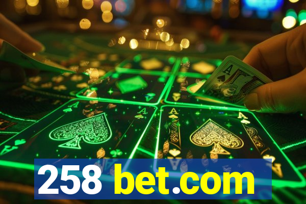 258 bet.com