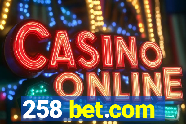 258 bet.com