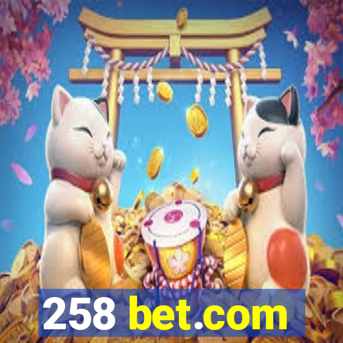 258 bet.com