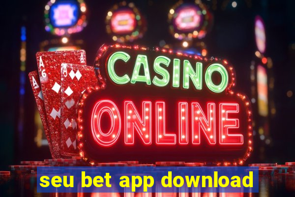 seu bet app download