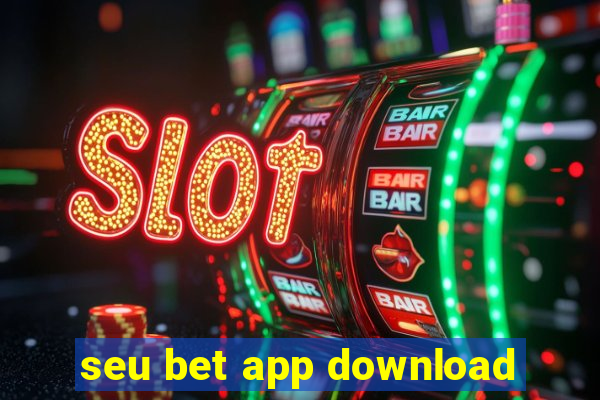 seu bet app download