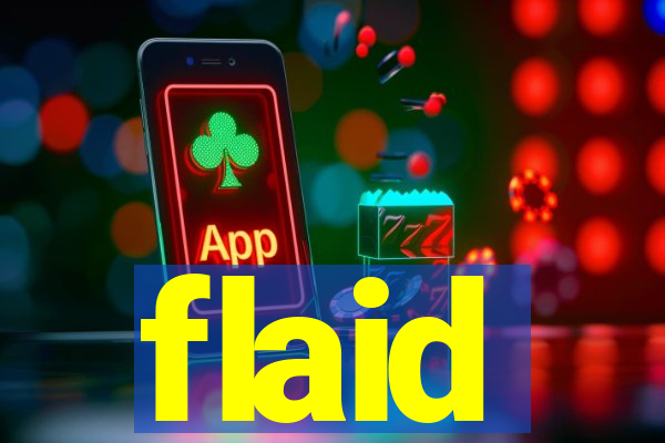 flaid