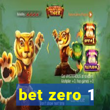 bet zero 1