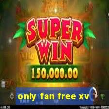 only fan free xv