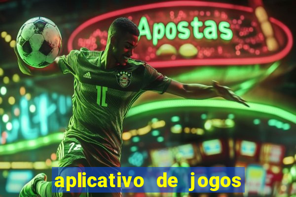 aplicativo de jogos para ganhar dinheiro no pix