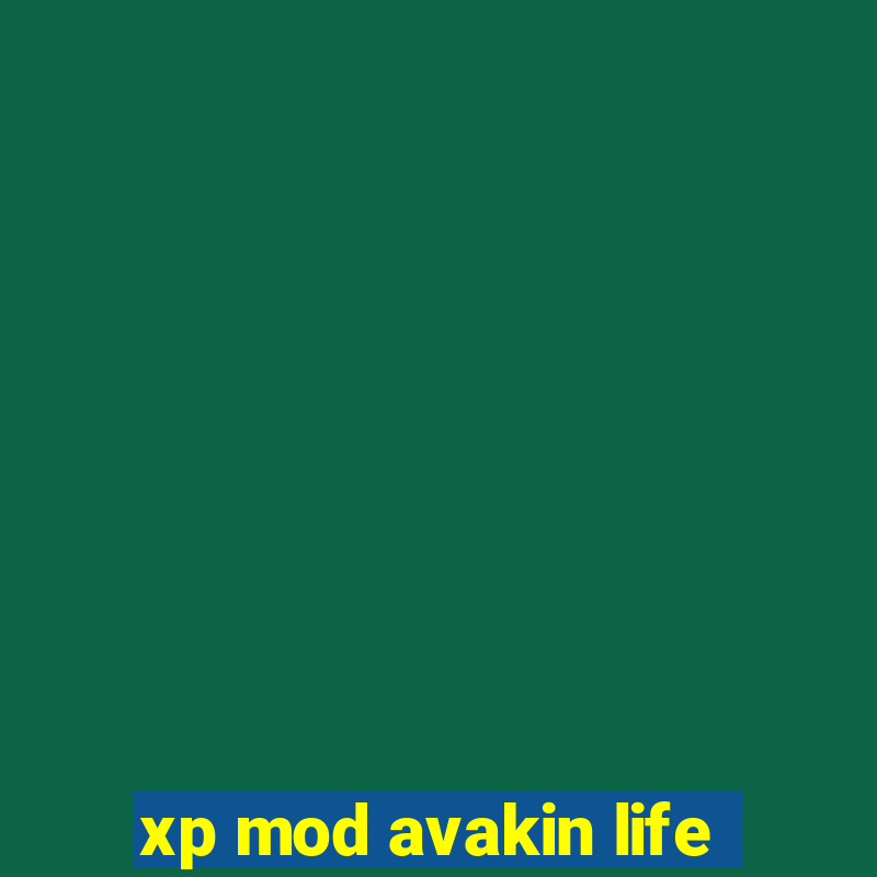 xp mod avakin life