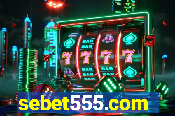 sebet555.com