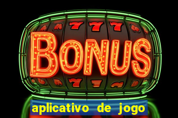 aplicativo de jogo pra ganhar dinheiro