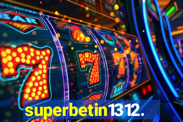 superbetin1312.com