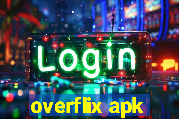 overflix apk