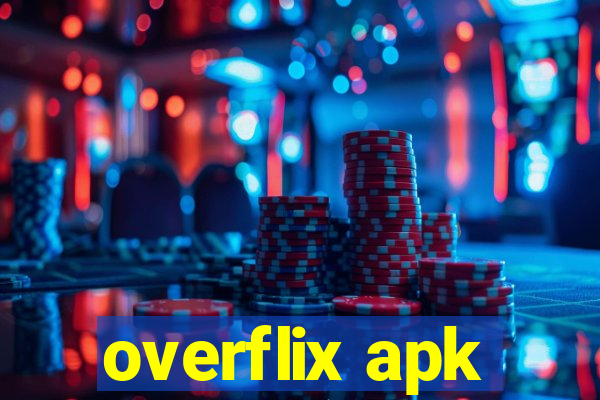 overflix apk