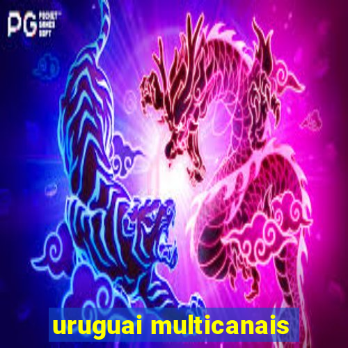 uruguai multicanais