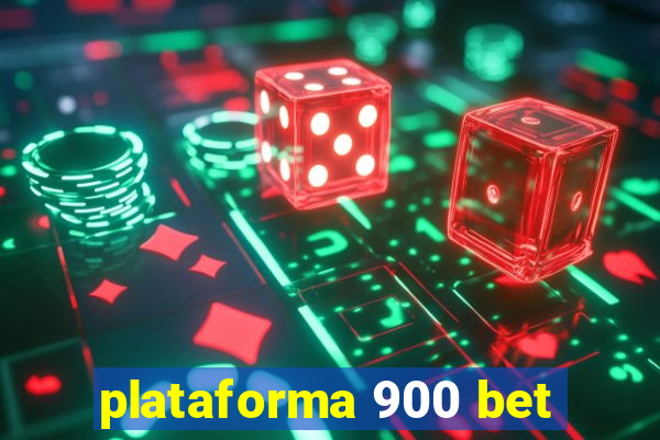 plataforma 900 bet