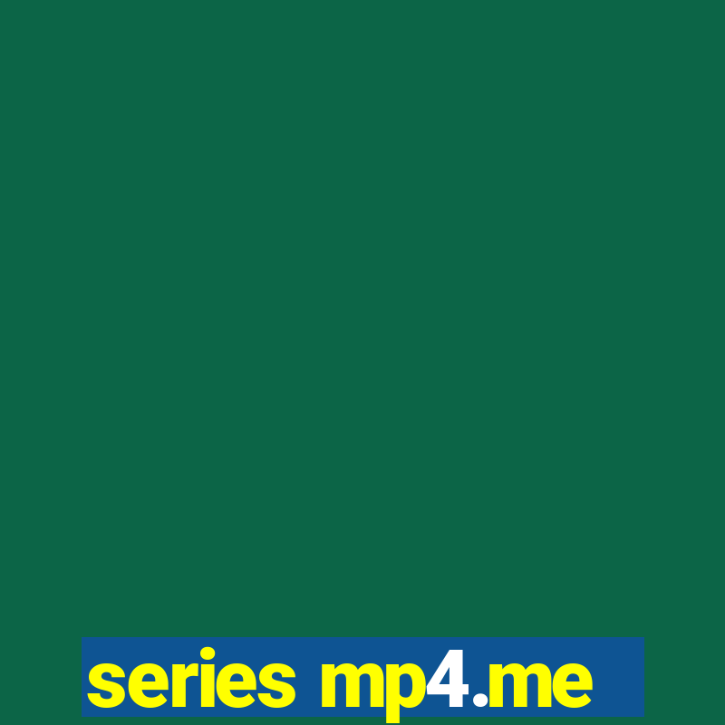 series mp4.me