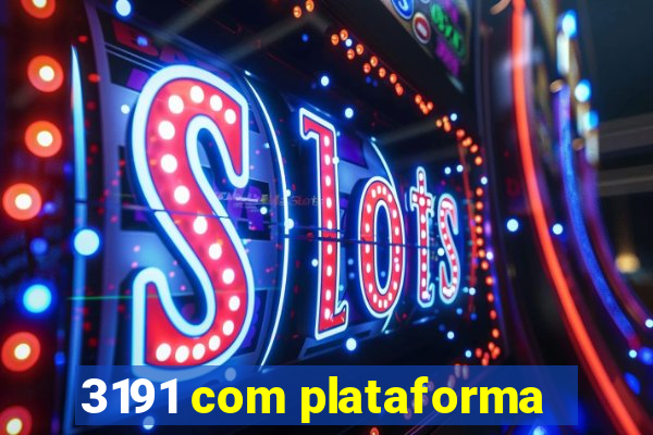 3191 com plataforma