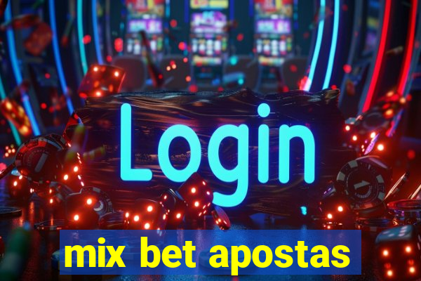 mix bet apostas