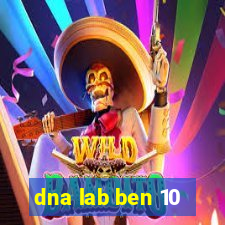 dna lab ben 10