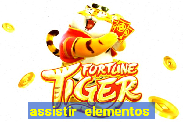 assistir elementos filme completo dublado