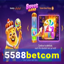 5588betcom