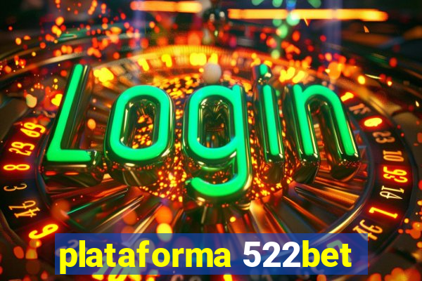 plataforma 522bet