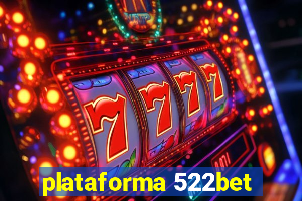 plataforma 522bet