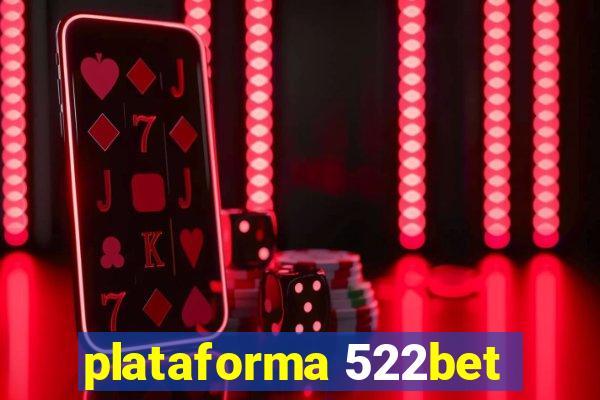 plataforma 522bet