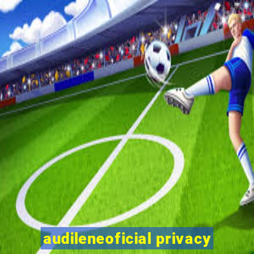 audileneoficial privacy